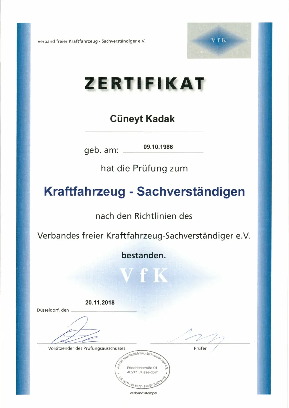Zertifikat des VfK e.V. – Verband freier Kfz-Sachverständiger: Cüneyt Kadak, geprüfter Kraftfahrzeug-Sachverständiger Zertifikat des VfK e.V. – Verband freier Kfz-Sachverständiger: Cüneyt Kadak, geprüfter Kraftfahrzeug-Sachverständiger